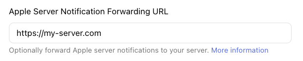 This will forward any Apple&#39;s server to server notifications that RevenueCat receives to &quot;my-server.com&quot;.